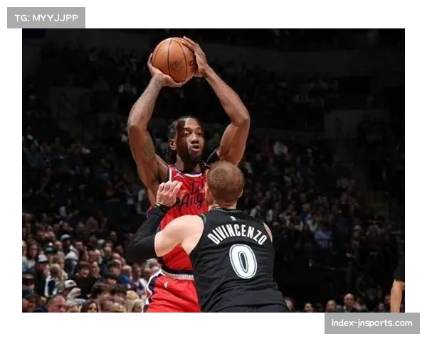 快船伦纳德41分统治攻防，森林狼客场失利暴露防守漏洞